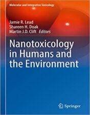 Nanotoxicology in Humans and the Environment (Molecular and Integrative Toxicology) 2021 Original PDF