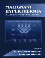 Malignant Hyperthermia: A Genetic Membrane Disease (Membrane Linked Diseases) 1993 Original PDF
