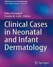 Clinical Cases in Neonatal and Infant Dermatology (Clinical Cases in Dermatology) 2022 Original PDF