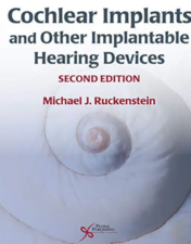 Cochlear Implants and Other Implantable Hearing Devices, 2nd edition 2020 HQ Image PDF