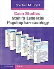 Case Studies: Stahl's Essential Psychopharmacology 2021 Original pdf
