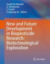 New and Future Development in Biopesticide Research: Biotechnological Exploration 2022 Original pdf