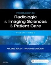 Introduction to Radiologic and Imaging Sciences and Patient Care, 7e 2018 Original PDF