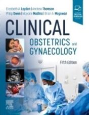 Clinical Obstetrics and Gynaecology, 5th Edition 2022 Original PDF