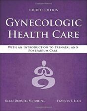 Gynecologic Health Care: With an Introduction to Prenatal and Postpartum Care, 4th edition 2020 ePub+Converted PDF