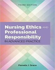 Nursing Ethics and Professional Responsibility in Advanced Practice, 3rd Edition 2017 EPUB & converted pdf