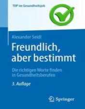 Freundlich, aber bestimmt – Die richtigen Worte finden in Gesundheitsberufen 2022 Original pdf