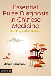 Essential Pulse Diagnosis in Chinese Medicine 2022 Original PDF