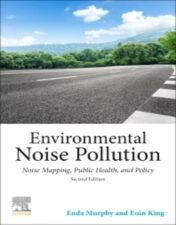 Environmental Noise Pollution: Noise Mapping, Public Health, and Policy, 2nd Edition 2022 Original PDF
