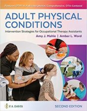 Adult Physical Conditions: Intervention Strategies for Occupational Therapy Assistants, 2nd Edition 2022  EPUB & converted pdf