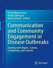 Communication and Community Engagement in Disease Outbreaks: Dealing with Rights, Culture, Complexity and Context 2022 Original pdf