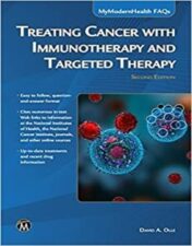 Treating Cancer with Immunotherapy and Targeted Therapy, 2nd edition (MyModernHealth FAQs) 2022 Original PDF