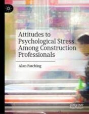 Attitudes to Psychological Stress Among Construction Professionals 2022 Original pdf