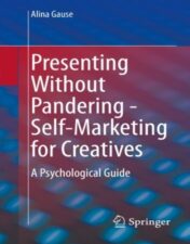 Presenting Without Pandering - Self-Marketing for Creatives A Psychological Guide 2022 Original pdf