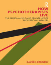 How Psychotherapists Live The Personal Self and Private Life of Professional Healers 2022 Original PDF
