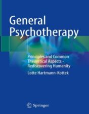 General Psychotherapy Principles and Common Theoretical Aspects - Rediscovering Humanity 2022 Original pdf