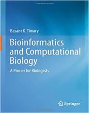 Bioinformatics and Computational Biology: A Primer for Biologists 2021 Original PDF