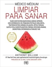 Médico Médium, Limpiar para sanar: Planes curativos para sanar eccemas, ansiedad, depresión, acné, enfermedad de Lyme, problemas intestinales, niebla ... endometriosis, enfermedades autoinmunes y más 2021 Epub+Converted PDF