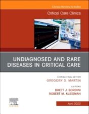 Undiagnosed and Rare Diseases in Critical Care, An Issue of Critical Care Clinics 1st Edition - April 8, 2022 Original pdf