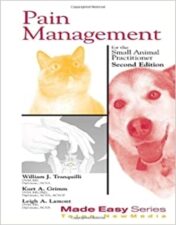 Pain Management for the Small Animal Practitioner, 2nd edition (Made Easy Series) 2004 Original PDF