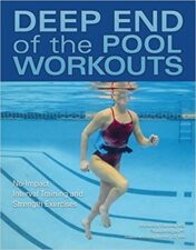 Deep End of the Pool Workouts: No-Impact Interval Training and Strength Exercises 2017  Epub+Converted PDF