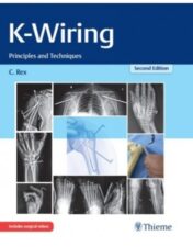 K-Wiring: Principles and Techniques, 2nd edition 2021 Original PDF+Videos