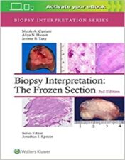 Biopsy Interpretation: The Frozen Section, 3rd Edition (Biopsy Interpretation Series) 2022 EPUB & epub