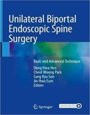 Unilateral Biportal Endoscopic Spine Surgery Basic and Advanced Technique 2022 Original pdf+videos